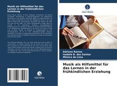 Bookcover of Musik als Hilfsmittel für das Lernen in der frühkindlichen Erziehung