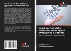 Capa do livro de Nuovi derivati della naftossina come agenti antitubulina e anti-HIV 
