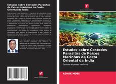 Copertina di Estudos sobre Cestodes Parasitas de Peixes Marinhos da Costa Oriental da Índia
