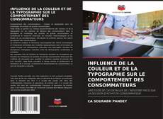 INFLUENCE DE LA COULEUR ET DE LA TYPOGRAPHIE SUR LE COMPORTEMENT DES CONSOMMATEURS的封面