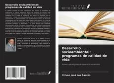 Bookcover of Desarrollo socioambiental: programas de calidad de vida