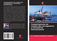 Capa do livro de Comportamento de compra dos carregadores e transitários internacionais 