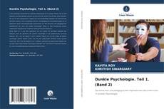 Borítókép a  Dunkle Psychologie. Teil 1. (Band 2) - hoz