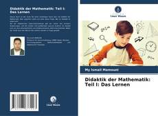 Bookcover of Didaktik der Mathematik: Teil I: Das Lernen