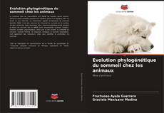 Evolution phylogénétique du sommeil chez les animaux的封面