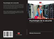Copertina di Psychologie de la sécurité