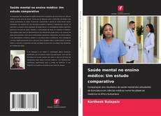 Capa do livro de Saúde mental no ensino médico: Um estudo comparativo 