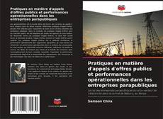 Copertina di Pratiques en matière d'appels d'offres publics et performances opérationnelles dans les entreprises parapubliques
