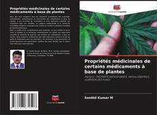 Copertina di Propriétés médicinales de certains médicaments à base de plantes