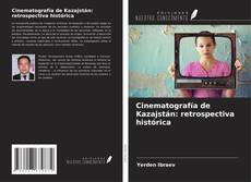 Buchcover von Cinematografía de Kazajstán: retrospectiva histórica
