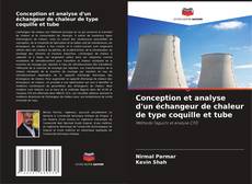 Bookcover of Conception et analyse d'un échangeur de chaleur de type coquille et tube