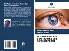 Portada del libro de Die Prävalenz von Sehschwäche und Farbenblindheit