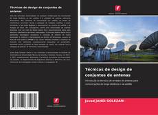 Bookcover of Técnicas de design de conjuntos de antenas