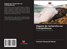 Copertina di Vagues de recherche sur l'(im)politesse