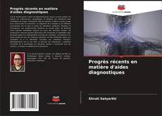 Copertina di Progrès récents en matière d'aides diagnostiques