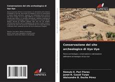 Capa do livro de Conservazione del sito archeologico di Uyo Uyo 