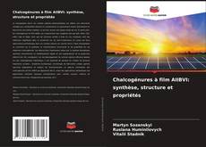 Bookcover of Chalcogénures à film AIIBVI: synthèse, structure et propriétés