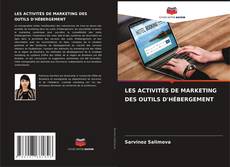 Copertina di LES ACTIVITÉS DE MARKETING DES OUTILS D'HÉBERGEMENT