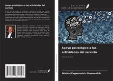 Bookcover of Apoyo psicológico a las actividades del servicio