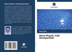 Nano-Physik: CdS-Nanopartikel kitap kapağı
