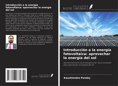 Couverture de Introducción a la energía fotovoltaica: aprovechar la energía del sol