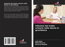 Infezioni del tratto urinario nelle donne in gravidanza kitap kapağı