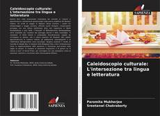 Capa do livro de Caleidoscopio culturale: L'intersezione tra lingua e letteratura 