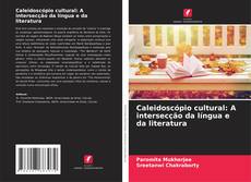 Capa do livro de Caleidoscópio cultural: A intersecção da língua e da literatura 