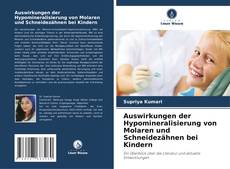 Borítókép a  Auswirkungen der Hypomineralisierung von Molaren und Schneidezähnen bei Kindern - hoz