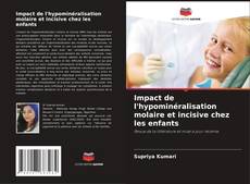 Copertina di Impact de l'hypominéralisation molaire et incisive chez les enfants