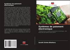 Copertina di Systèmes de paiement électronique