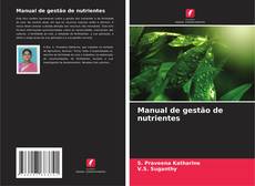 Bookcover of Manual de gestão de nutrientes