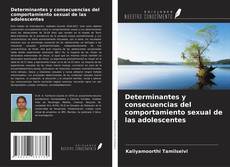 Buchcover von Determinantes y consecuencias del comportamiento sexual de las adolescentes