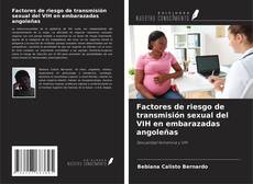 Portada del libro de Factores de riesgo de transmisión sexual del VIH en embarazadas angoleñas