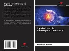 Borítókép a  Inguinal Hernia Bioinorganic Chemistry - hoz