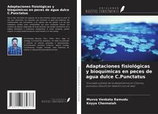 Buchcover von Adaptaciones fisiológicas y bioquímicas en peces de agua dulce C.Punctatus