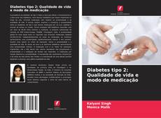 Bookcover of Diabetes tipo 2: Qualidade de vida e modo de medicação