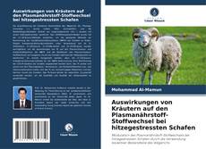 Copertina di Auswirkungen von Kräutern auf den Plasmanährstoff-Stoffwechsel bei hitzegestressten Schafen