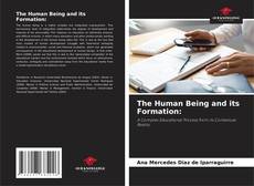 Copertina di The Human Being and its Formation: