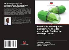 Bookcover of Étude antipaludique et antibactérienne des extraits de feuilles de Moringa Oleifer