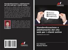 Bookcover of Standardizzazione o adattamento del sito web per i clienti online