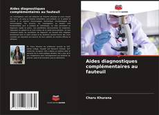 Copertina di Aides diagnostiques complémentaires au fauteuil