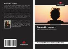 Portada del libro de Domestic neglect