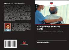 Bookcover of Éthique des soins de santé