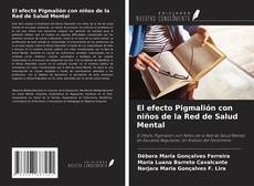 Buchcover von El efecto Pigmalión con niños de la Red de Salud Mental
