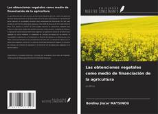 Buchcover von Las obtenciones vegetales como medio de financiación de la agricultura