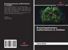Bronchopulmonary malformations in children的封面