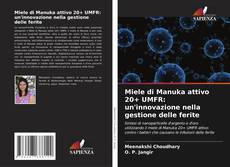 Borítókép a  Miele di Manuka attivo 20+ UMFR: un'innovazione nella gestione delle ferite - hoz