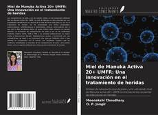 Buchcover von Miel de Manuka Activa 20+ UMFR: Una innovación en el tratamiento de heridas