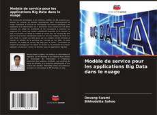 Capa do livro de Modèle de service pour les applications Big Data dans le nuage 